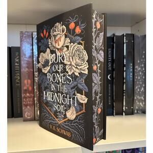 Fairyloot SE Bury Our Bones In Midnight Soil By V.E. Schwab
